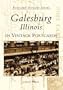 Galesburg, Illinois in Vintage Postcards (Postcard History Series)