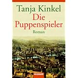 Die Puppenspieler: Romanvon "Tanja Kinkel"