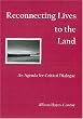 Reconnecting Lives to the Land: An Agenda for Critical Dialogue
