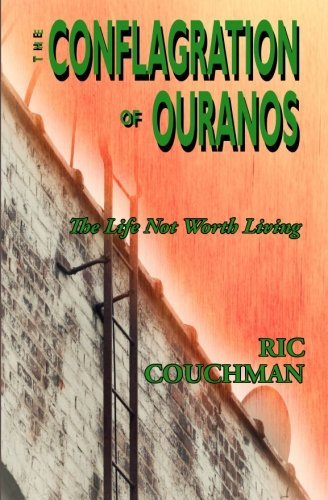 The Conflagration of Ouranos: The Life Not Worth Living