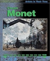 Claude Monet (Artists in Their Time)