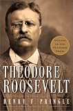 Theodore Roosevelt: A Biography