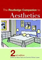 The Routledge Companion to Aesthetics, Second Edition (Routledge Philosophy Companions)