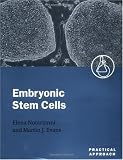 Embryonic Stem Cells: A Practical Approach (Practical Approach Series)