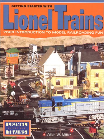 Getting Started With Lionel Trains: Your Introduction to Model Railroading Fun