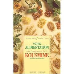 Votre alimentation selon l'enseignement du Dr Kousmine
