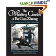 The Whirling Circles of Ba Gua Zhang: The Art and Legends of the Eight Trigram Palm by  Frank Allen and Tina Chunna Zhang