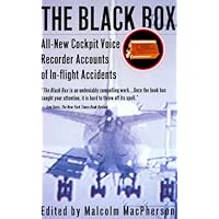 The Black Box: All-New Cockpit Voice Recorder Accounts Of In-flight Accidents