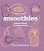 Smoothies: Healthy Shakes and Blends (Fresh & Healthy)