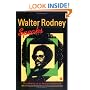 Walter Rodney Speaks: The Making of an African Intellectual