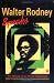 Walter Rodney Speaks: The Making of an African Intellectual width=