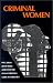 Criminal Women: Some Autobiographical Accounts (Feminist perspectives)