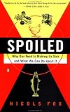 Spoiled : Why Our Food Is Making Us Sick and What We Can Do About It