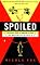 Spoiled: The Dangerous Truth about a Food Chain Gone Haywire