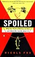 Spoiled: The Dangerous Truth about a Food Chain Gone Haywire