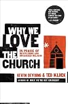 Why We Love the Church: In Praise of Institutions and Organized Religion