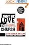 Why We Love the Church: In Praise of Institutions and Organized Religion