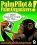 PalmPilot and Palm Organizers! I Didn't Know You Could Do That...