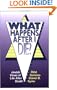What Happens After I Die?: Jewish Views of Life After Death