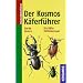 Der Kosmos K�ferf�hrer: Die K�fer Mitteleuropas