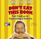 Don't Eat This Book: Fast Food and the Supersizing of America