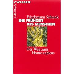 Die Fr�hzeit des Menschen: Der Weg zum Homo sapiens