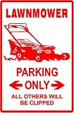 Lawnmower Parking Only Sign - All Others Will Be Clipped