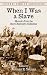 When I Was a Slave: Memoirs from the Slave Narrative Collection (Dover Thrift Editions)