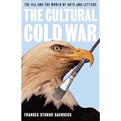 The Cultural Cold War: The CIA and the World of Arts and Letters