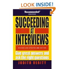 Succeeding at Interviews: Give Great Answers and Ask the Right Questions
