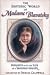 The Esoteric World of Madame Blavatsky: Insights into the Life of a Modern Sphinx