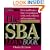 The SBA Loan Book: Get A Small Business Loan--even With Poor Credit, Weak Collateral, And No Experience