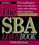 The SBA loan book : get a small business loan--even with poor credit, weak collateral, and no experience
