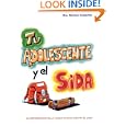 Tu Adolescente y el SIDA (Your teenager and AIDS)