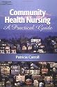 Community Health Nursing: A Practical Guide