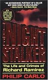 The Night Stalker: The Life and Crimes Of Richard Ramirez (Pinnacle True Crime)