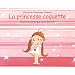 La Princesse Coquette