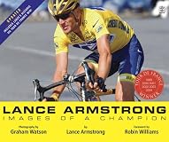 Lance Armstrong: Images of a Champion