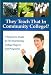 They Teach That in Community College!?: A Resource Guide to 70 Interesting Majors And Programs