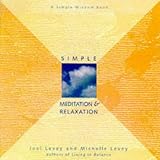 Simple Meditation and Relaxation (Simple Wisdom (Conari))