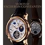 The Secrets of Vacheron Constantin: 250 Years of History