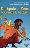 De Apolo a Zeus (Para Descubrir a Los Clasicos)