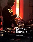 Revue Hachette Pratique  / L'Esprit du Bordeaux