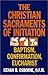 The Christian Sacraments of Initiation: Baptism, Confirmation, Eucharist