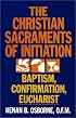 Doors to the Sacred: A Historical Introduction to Sacraments in the Catholic Church