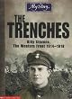 The Trenches: Billy Stevens, the Western Front, 1914-1918 (My Story)