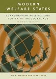 Modern Welfare States: Scandinavian Politics and Policy in the Global Age