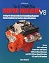 How to Rebuild Your Mopar Magnum V8: Step-by-Step Guide to Rebuilding Magnum Seried Engines to Factory Specifications