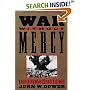 War Without Mercy: Race and Power in the Pacific War