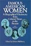Famous American Women: A Biographical Dictionary from Colonial Times to the Present